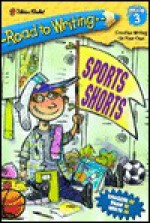 Sports Shorts (Road to Writing) - Sarah Albee, Mike Lester