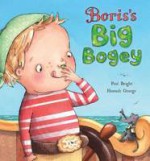 Boris's Big Bogey. - Paul Bright, Hannah George