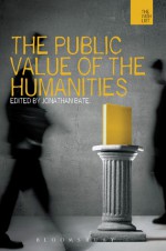 The Public Value of the Humanities - Jonathan Bate