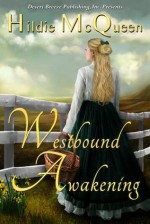 Westbound Awakening - Hildie McQueen