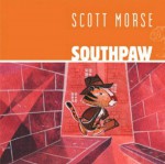 Southpaw - Scott Morse