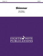 Shimmer: Conductor Score & Parts - Alfred Publishing Company Inc., Ryan Meeboer