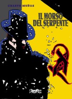 Il morso del serpente - Jerome Charyn, José Muñoz, Dario Fonti