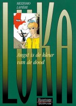 Luka: Angst Is de Kleur Van de Dood (Vol. 2) - Denis Lapière, Gilles Mezzomo