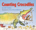 Counting Crocodiles - Judy Sierra, Will Hillenbrand