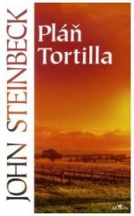 Pláň Tortilla - John Steinbeck, Martin Hilský