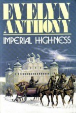 Imperial Highness - Evelyn Anthony