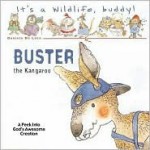 It's a Wild Life, Buddy!: Buster the Kangaroo (It's a Wildlife Buddy) - Daniela Deluca, Tommy Nelson, Thomas Nelson Publishers