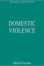 Domestic Violence - Michael D.A. Freeman