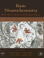 Basic Neurochemistry: Molecular, Cellular and Medical Aspects [With CDROM] - George J. Siegel