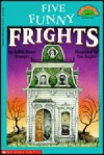 Five Funny Frights - Judith Bauer Stamper, Tim Raglin