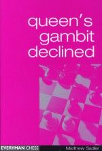 Queen's Gambit Declined - Matthew Sadler