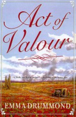 Act of Valour - Emma Drummond