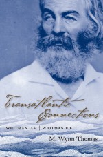 Transatlantic Connections: Whitman U.S., Whitman U.K. - M. Wynn Thomas