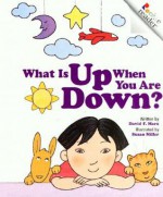 What Is Up When You Are Down? - David F. Marx, Susan Miller