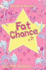 Fat Chance - Catherine Robinson