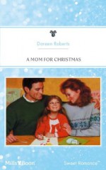 A Mom for Christmas - Doreen Roberts