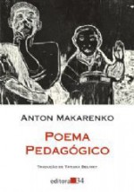 Poema Pedagógico - Anton Semyonovich Makarenko, Tatiana Belinky, Zoia Prestes