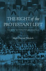 The Right of the Protestant Left - Mark Edwards