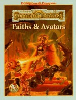 Faiths & Avatars (Advanced Dungeons & Dragons: Forgotten Realms, Campaign Expansion/9516) - Julia Martin, Eric L. Boyd