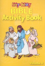 Itty-Bitty Bible Activity Book: Volume 4 - Warner Press