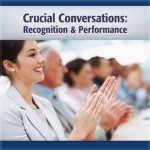 Crucial Conversations: Recognition, Prioritizing & Performance - Deaver Brown