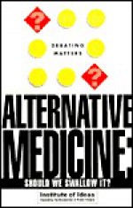 Alternative Medicine - Michael Fox, Michael Fitzpatrick, Sarah Cant, Tiffany Jenkins