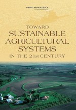 Toward Sustainable Agricultural Systems in the 21st Century - National Academies Press, National Research Council