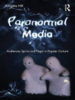 Paranormal Media - Annette Hill