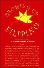 Growing Up Filipino: Stories for Young Adults - Cecilia Manguerra Brainard