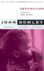 Separation: Anxiety and Anger - John Bowlby