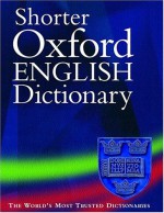 Shorter Oxford English Dictionary - R.S. McGregor, Lesley Brown