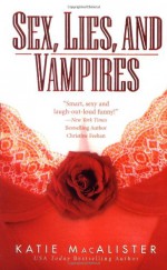 Sex, Lies and Vampires - Katie MacAlister