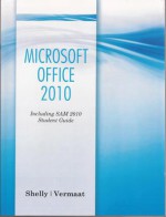 Microsoft Office 2010: Including SAM 2010 Student Guide - Shelly Cashman, Misty E. Vermaat