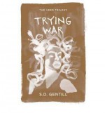 Trying War - Sulari Gentill