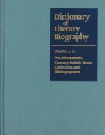 Pre-Nineteenth-Century British Book Collectors and Bibliographers (Dictionary of Literary Biography) - Kenneth Womack