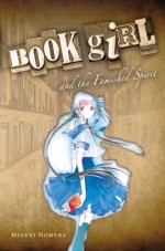 Book Girl and the Famished Spirit - Mizuki Nomura