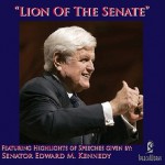 Edward M. Kennedy: "Lion of the Senate" - Edward M. Kennedy