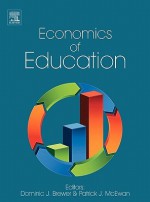 Economics of Education - Dominic J. Brewer, Patrick J. McEwan