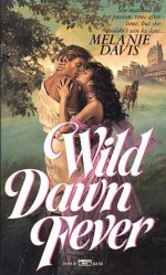 Wild Dawn Fever - Melanie Davis, Claudette Williams, Claudy Conn