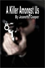 A Killer Amongst Us - Jeanette Cooper