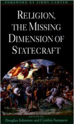 Religion, The Missing Dimension of Statecraft - Douglas Johnston, Cynthia Sampson