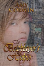 The Bricklayer's Helper - Amy Corwin