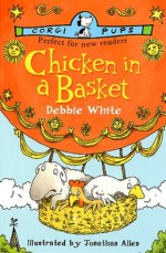 Chicken In A Basket (Corgi childrens) - Debbie White, Alex Antscherl, Jonathan Allen