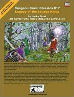 Dungeon Crawl Classics #17: Legacy of the Savage Kings - Harley Stroh