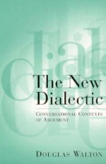 New Dialectic - Douglas N. Walton