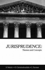 Jurisprudence: Themes and Concepts - Christodoulidis, Lindsay Farmer, Scott Veitch, Christodoulidis