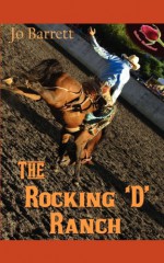 The Rocking D Ranch - Jo Barrett