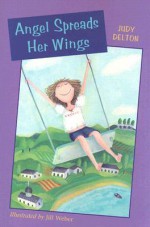 Angel Spreads Her Wings - Judy Delton, Jill Weber