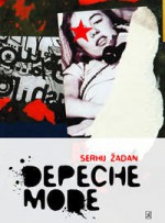 Depeche Mode - Serhiy Zhadan, Vytas Dekšnys